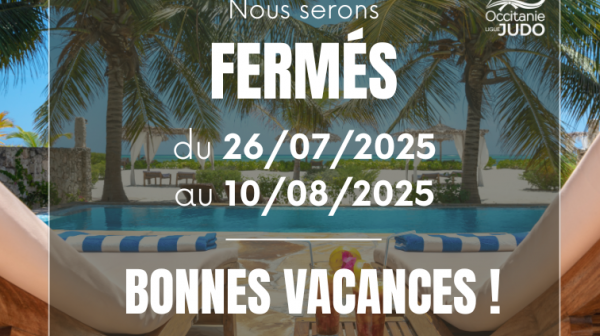 Fermeture estivale des bureaux de la Ligue !